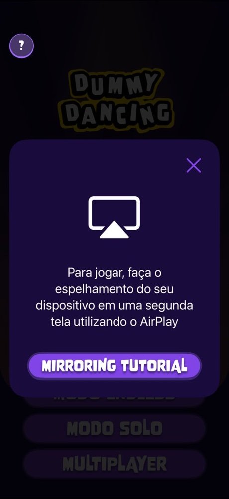 Dummy Dancing, AirPlay mirroring prompt